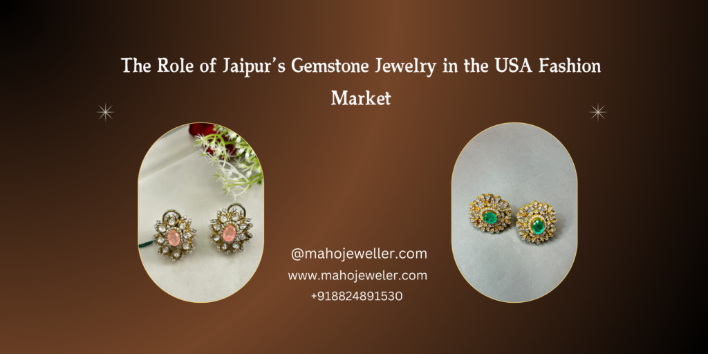 A promotional banner highlighting Jaipur’s gemstone jewelry in the USA fashion market, featuring two ornate earrings with pink and green gemstones, along with contact details on a brown gradient background.